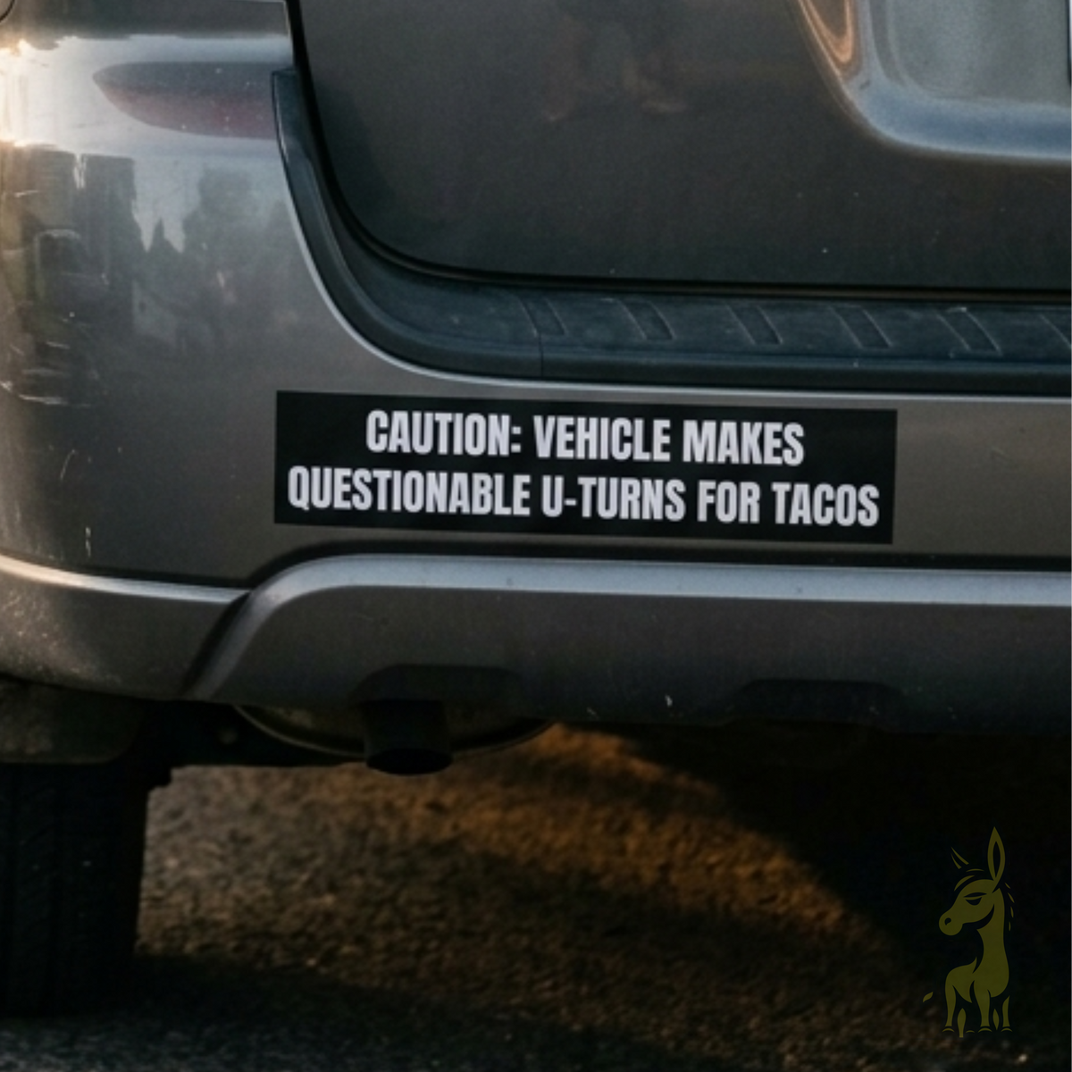 “Caution: Vehicle Makes Questionable U-Turns for Tacos” Statement Sticker